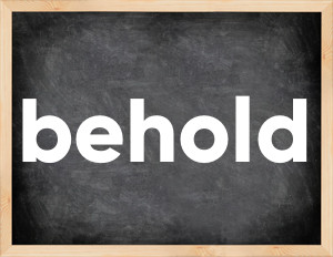 3 forms of the verb behold