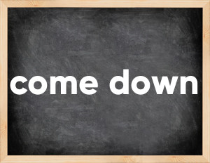 3 forms of the verb come down
